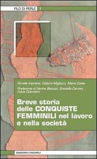 Breve storia delle conquiste femminili nel lavoro e nella societ&agrave;