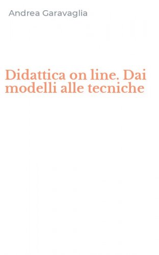 Didattica on line. Dai modelli alle tecniche