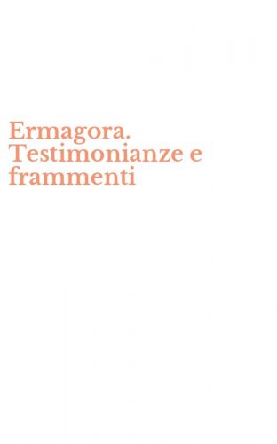 Ermagora. Testimonianze e frammenti