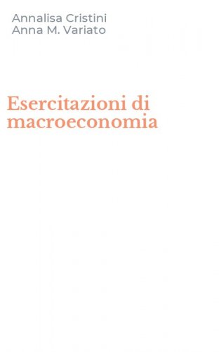 Esercitazioni di macroeconomia