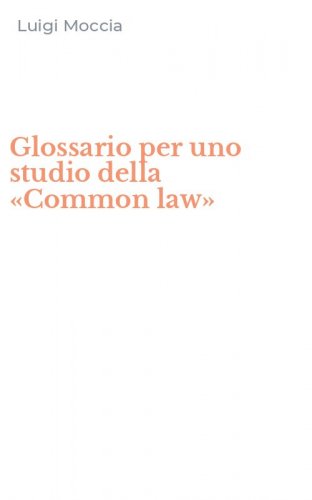 Glossario per uno studio della &laquo;Common law&raquo;