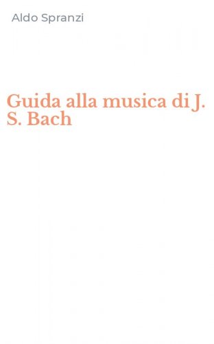 Guida alla musica di J. S. Bach