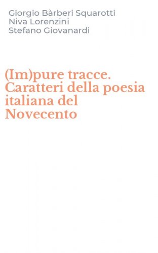 (Im)pure tracce. Caratteri della poesia italiana del Novecento