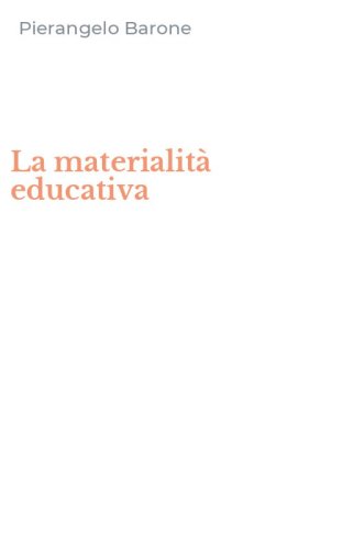 La materialit&agrave; educativa