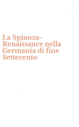 La Spinoza-Renaissance nella Germania di fine Settecento