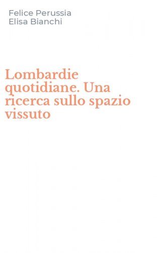 Lombardie quotidiane. Una ricerca sullo spazio vissuto
