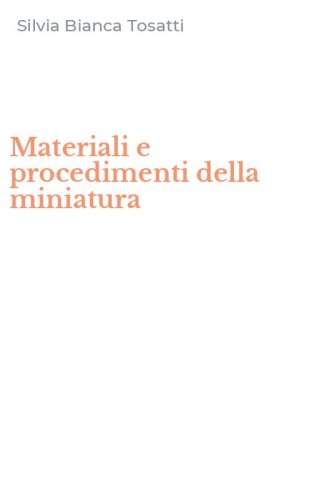 Materiali e procedimenti della miniatura