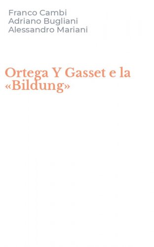 Ortega Y Gasset e la &laquo;Bildung&raquo;