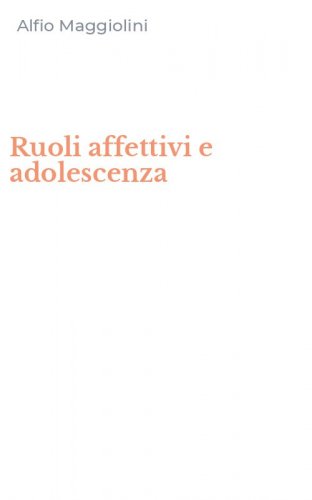 Ruoli affettivi e adolescenza