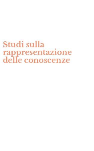 Studi sulla rappresentazione delle conoscenze