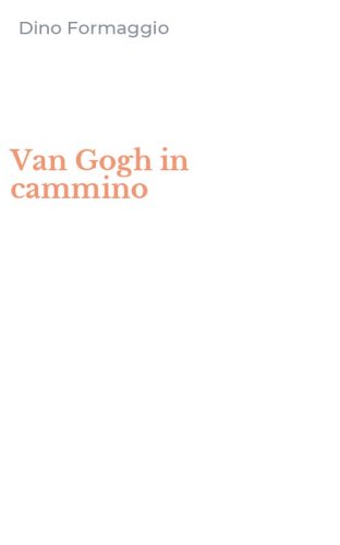 Van Gogh in cammino