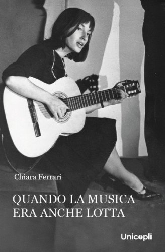 Quando la musica era anche lotta