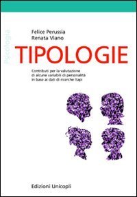 Tipologie. Contributi per la valutazione di alcune variabili di personalit&agrave; in base ai dati di ricerche Itapi
