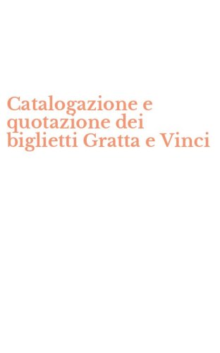 Catalogazione e quotazione dei biglietti Gratta e Vinci
