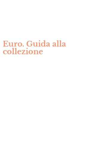 Euro. Guida alla collezione