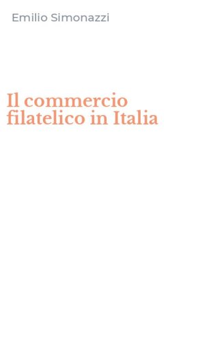 Il commercio filatelico in Italia