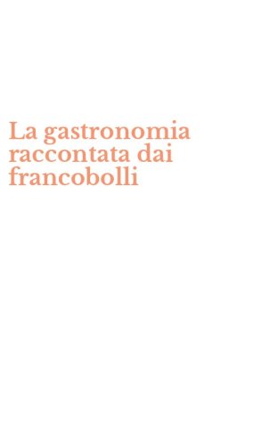 La gastronomia raccontata dai francobolli