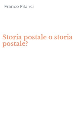 Storia postale o storia postale?