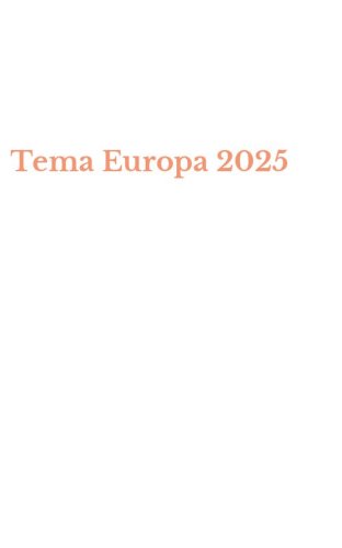 Tema Europa 2025