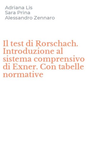 Il test di Rorschach. Introduzione al sistema comprensivo di Exner. Con tabelle normative