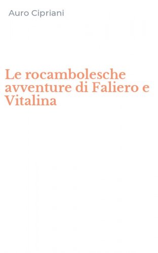 Le rocambolesche avventure di Faliero e Vitalina
