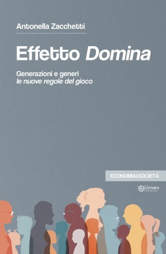 Effetto domina. Generazioni e generi le nuove regole del gioco