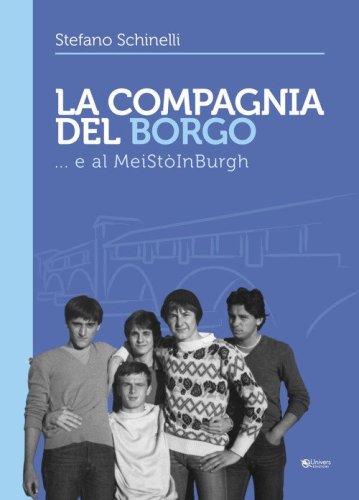 La compagnia del borgo... e al Me&igrave;st&ograve;inBurgh