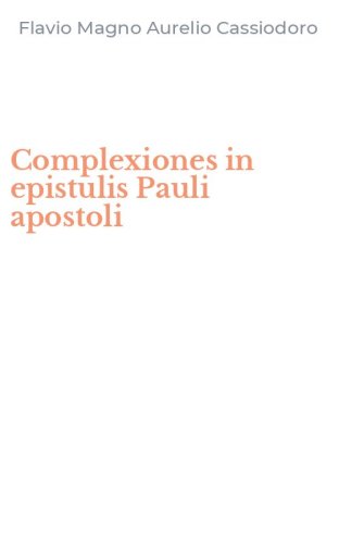 Complexiones in epistulis Pauli apostoli