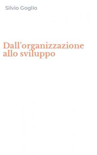 Dall'organizzazione allo sviluppo