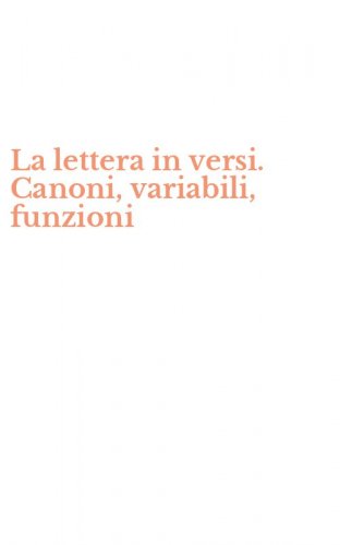 La lettera in versi. Canoni, variabili, funzioni