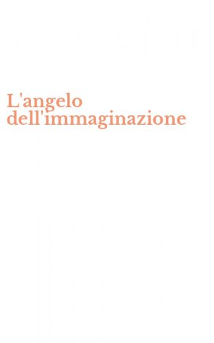 L'angelo dell'immaginazione