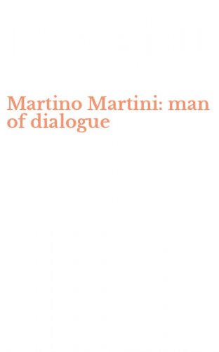 Martino Martini: man of dialogue