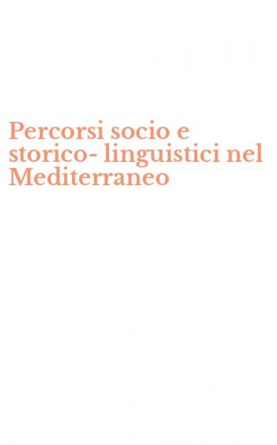 Percorsi socio e storico-linguistici nel Mediterraneo