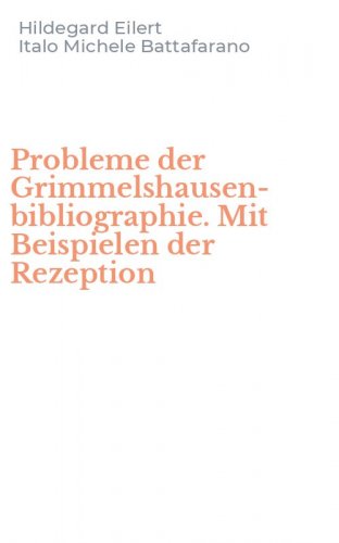 Probleme der Grimmelshausen-bibliographie. Mit Beispielen der Rezeption