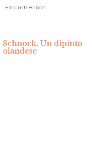 Schnock. Un dipinto olandese