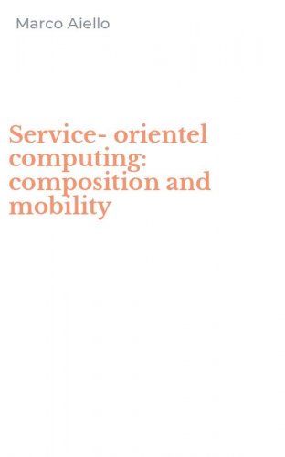 Service-orientel computing: composition and mobility