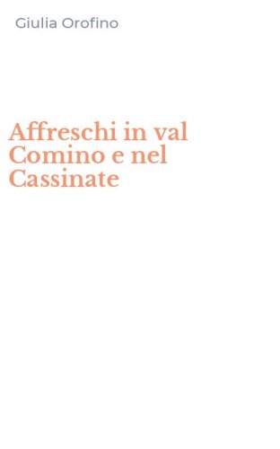 Affreschi in val Comino e nel Cassinate