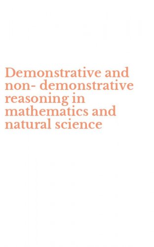 Demonstrative and non-demonstrative reasoning in mathematics and natural science