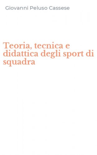 Teoria, tecnica e didattica degli sport di squadra