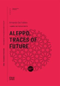 Aleppo. Traces of future