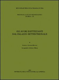 Gli avori egittizzanti dal palazzo settentrionale