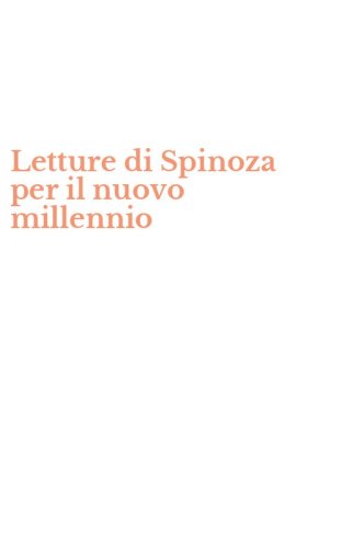 Letture di Spinoza per il nuovo millennio