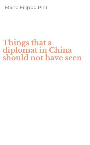 Things that a diplomat in China should not have seen
