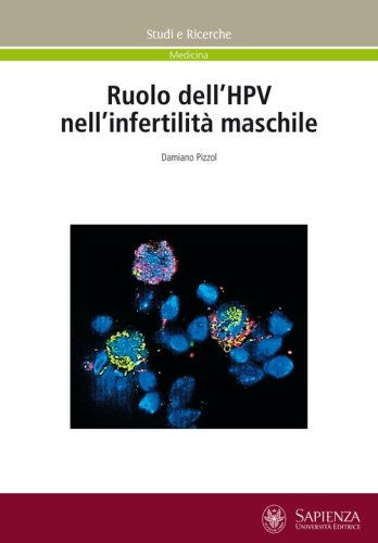 Ruolo dell'HPV nell'infertilit&agrave; maschile