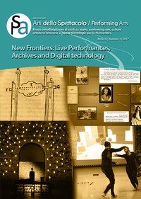 Arti dello spettacolo. Performing arts. Rivista interdisciplinare di studi su teatro, performing arts, culture artistiche-letterarie e nuove tecnologie per le humanities