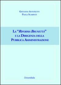 La &laquo;Riforma Brunetta&raquo; e la dirigenza della pubblica amministrazione