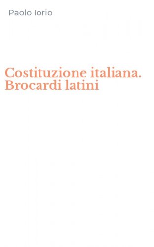 Costituzione italiana. Brocardi latini