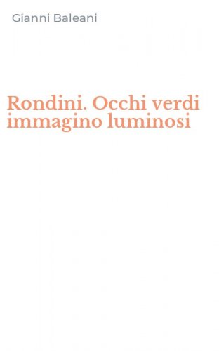 Rondini. Occhi verdi immagino luminosi