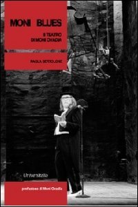 Moni Blues. Il teatro di Moni Ovadia