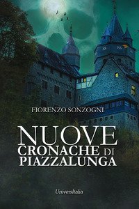 Nuove cronache di Piazzalunga